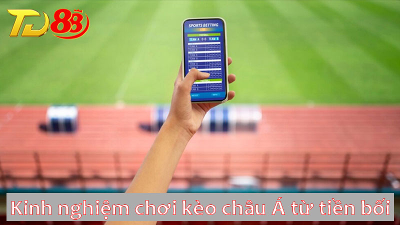 Kinh nghiệm chơi kèo châu Á từ tiền bối tại Goal123